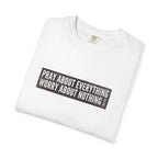 Pray About Everything Phil 4:6 Tee