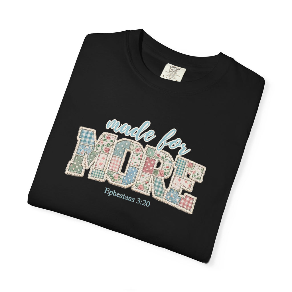 Made for More ~ Ephesians 3:20 Patchwork Tee