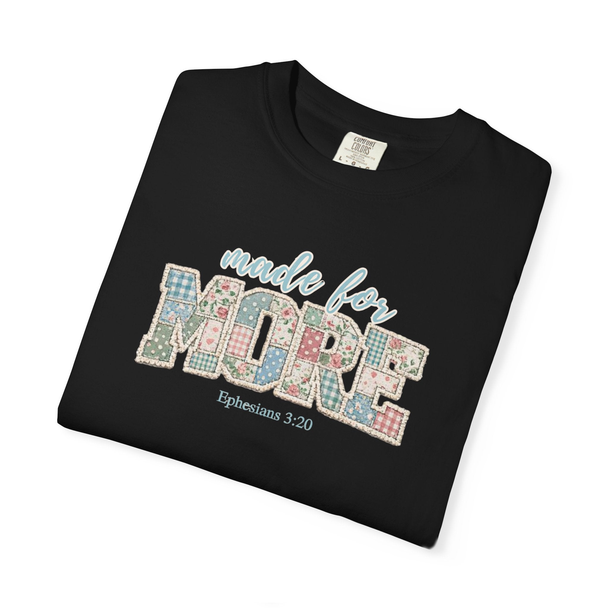 Made for More ~ Ephesians 3:20 Patchwork Tee