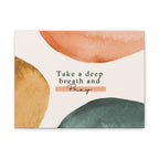 Take a Deep Breath and Pray Canvas Wall Art