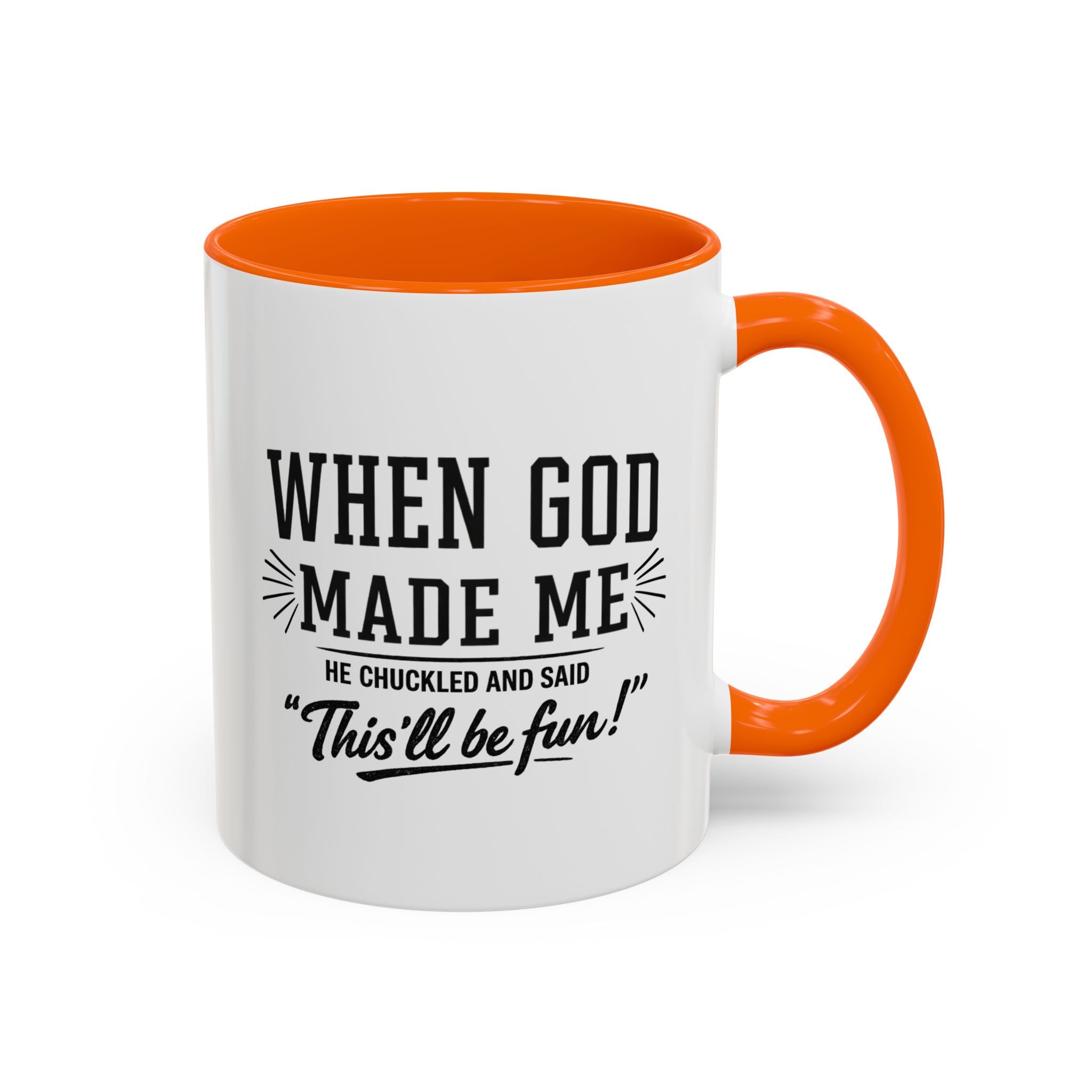 When God Made Me ... Color Inside Mug
