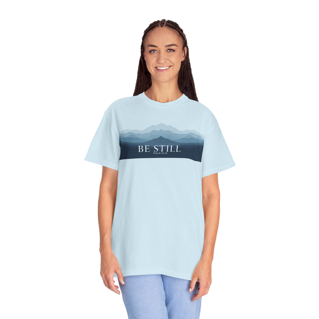 Be Still T-Shirt — Psalm 46:10 Peaceful Mt. Tee