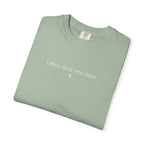 I Will Give You Rest Garment-Dyed T-Shirt