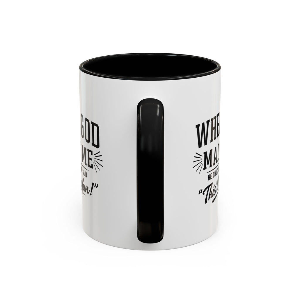 When God Made Me ... Color Inside Mug