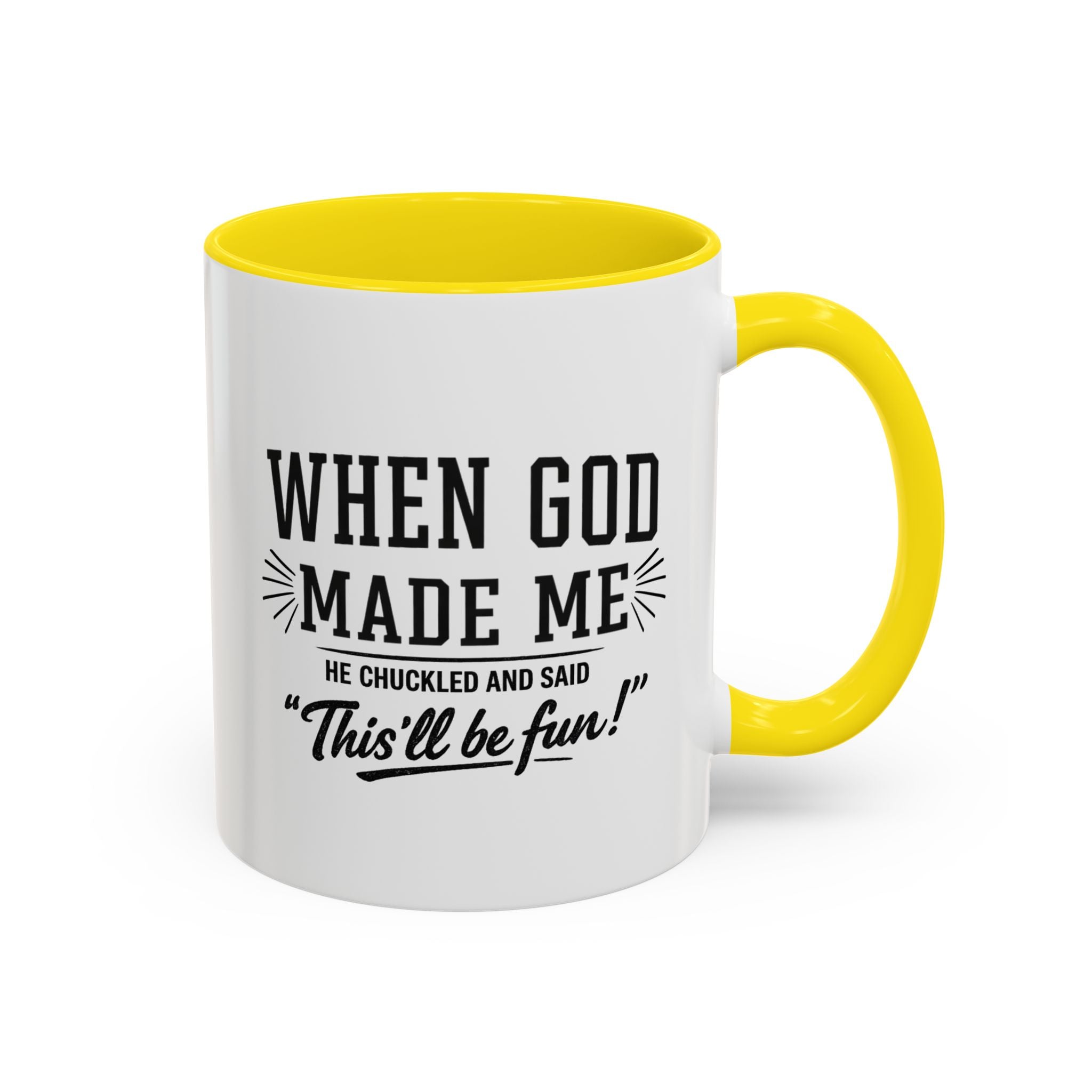 When God Made Me ... Color Inside Mug