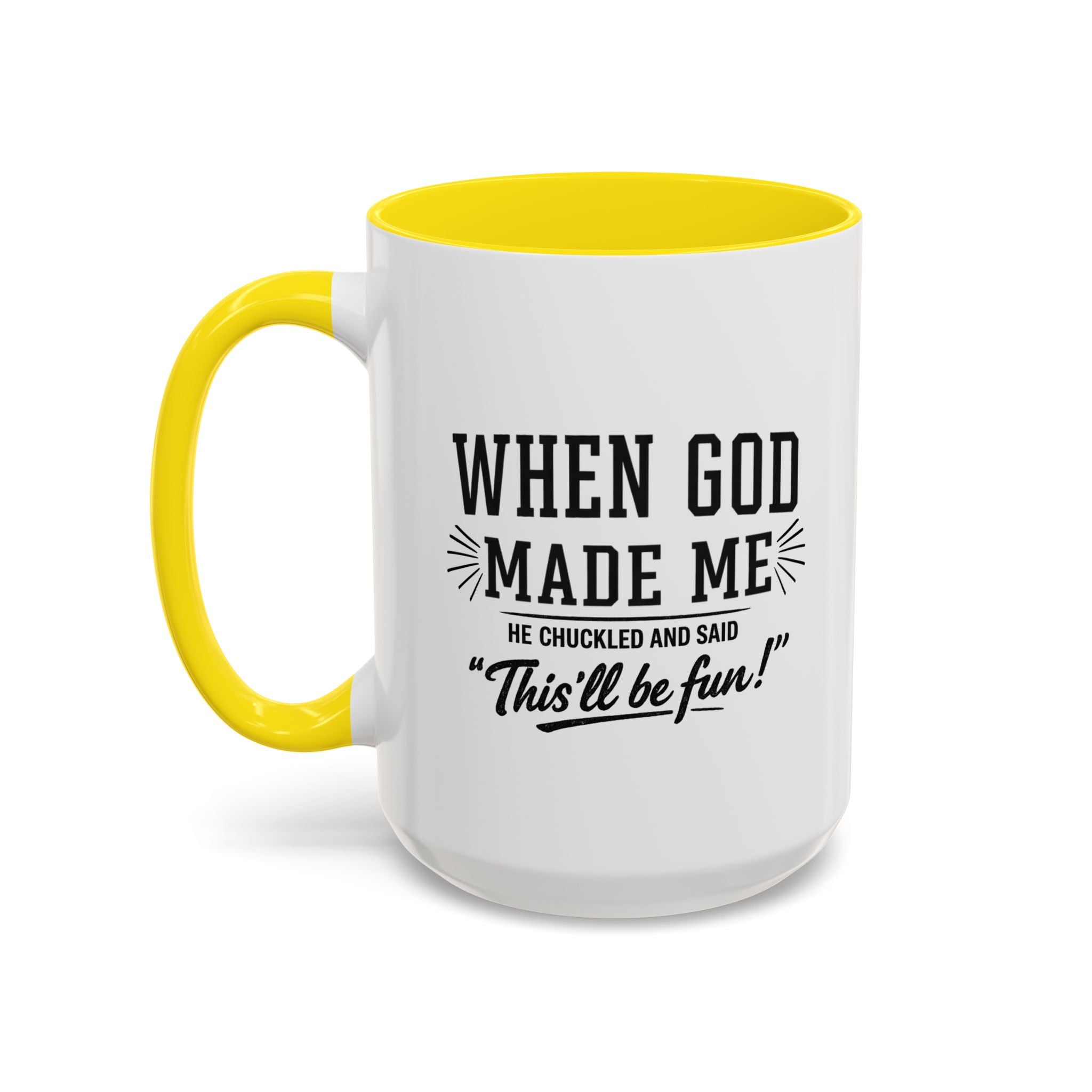 When God Made Me ... Color Inside Mug